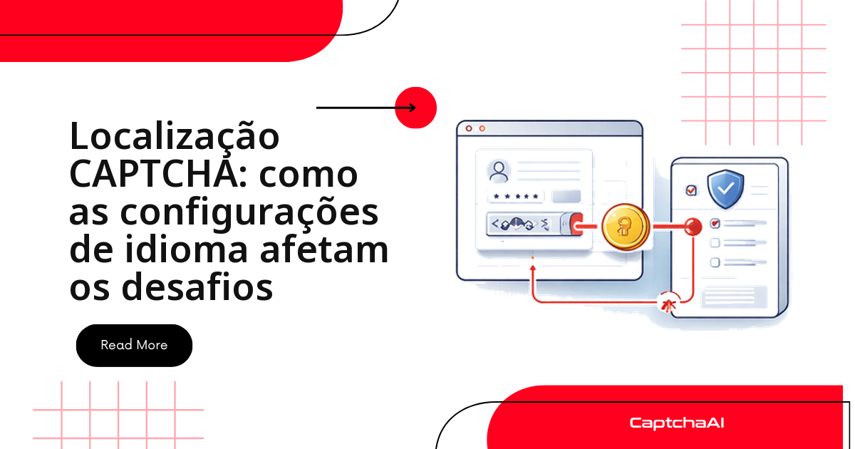 Localização CAPTCHA: como as configurações de idioma afetam os desafios