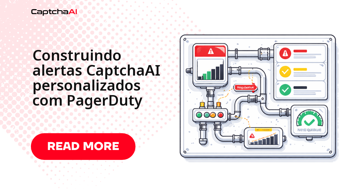 Construindo alertas CaptchaAI personalizados com PagerDuty