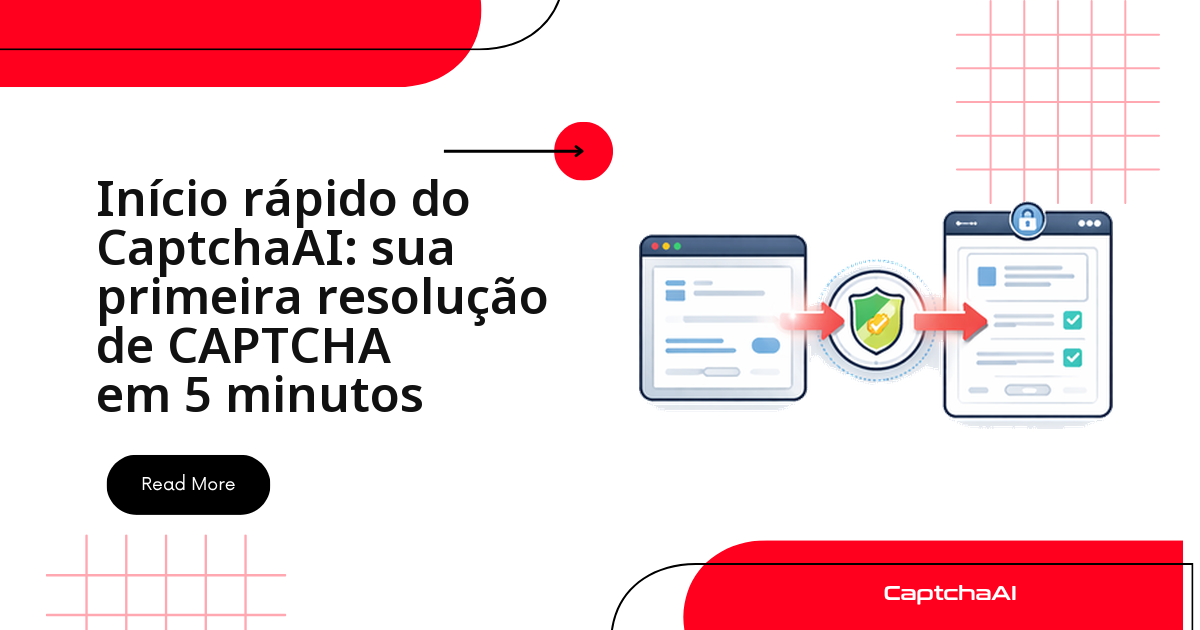 Início rápido do CaptchaAI: sua primeira resolução de CAPTCHA em 5 minutos