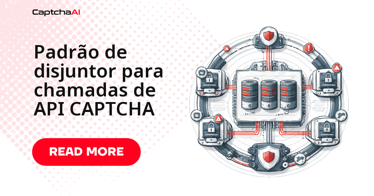 Padrão de disjuntor para chamadas de API CAPTCHA