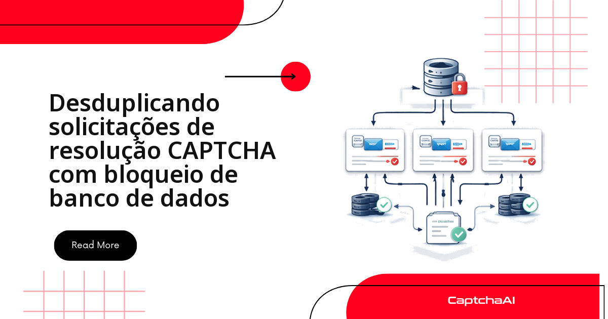 Desduplicando solicitações de resolução CAPTCHA com bloqueio de banco de dados