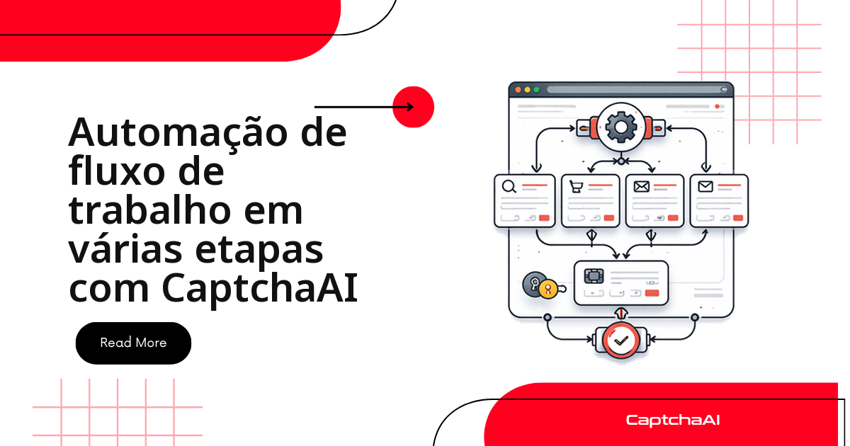 Testes QA de fluxos internos em várias etapas com CaptchaAI
