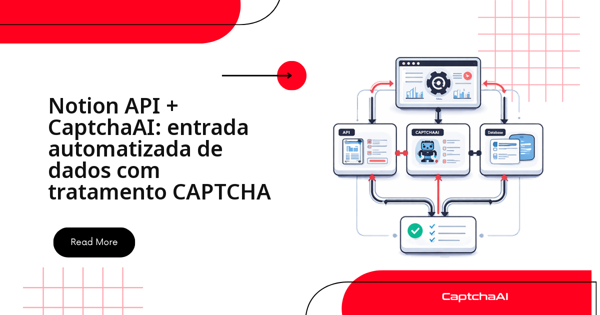 Notion API + CaptchaAI: entrada automatizada de dados com tratamento CAPTCHA
