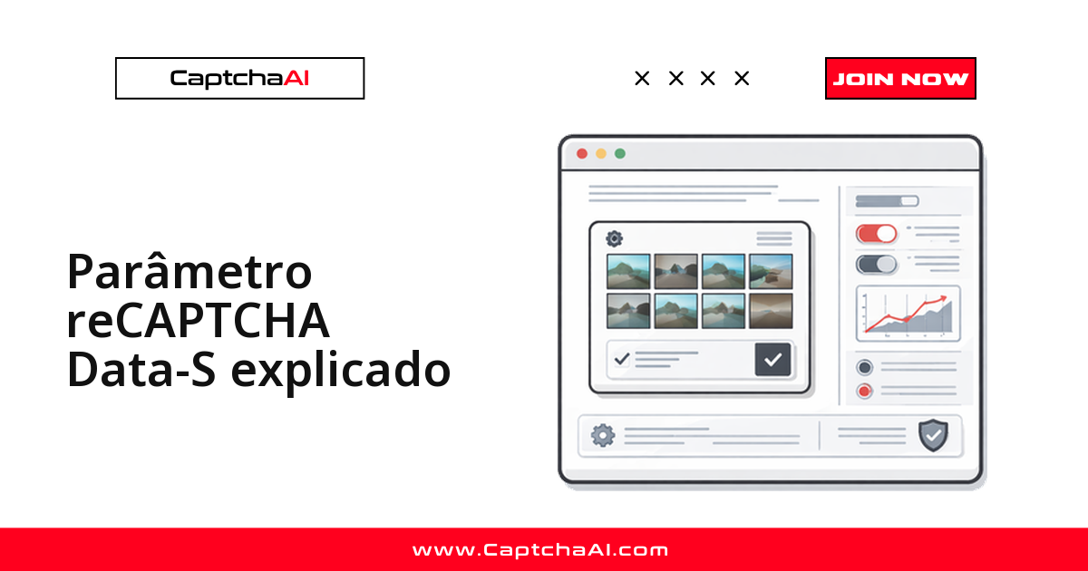 Parâmetro reCAPTCHA Data-S explicado