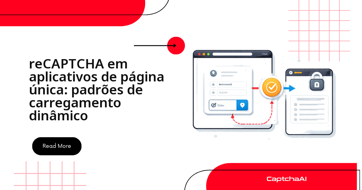 reCAPTCHA em aplicativos de página única: padrões de carregamento dinâmico