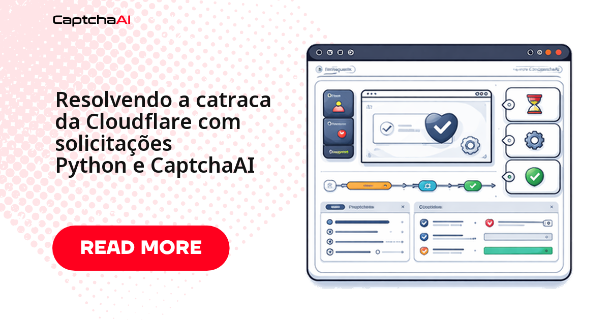 Resolvendo a catraca da Cloudflare com solicitações Python e CaptchaAI