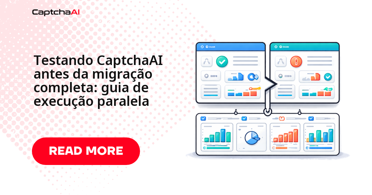 Testando CaptchaAI antes da migração completa: guia de execução paralela