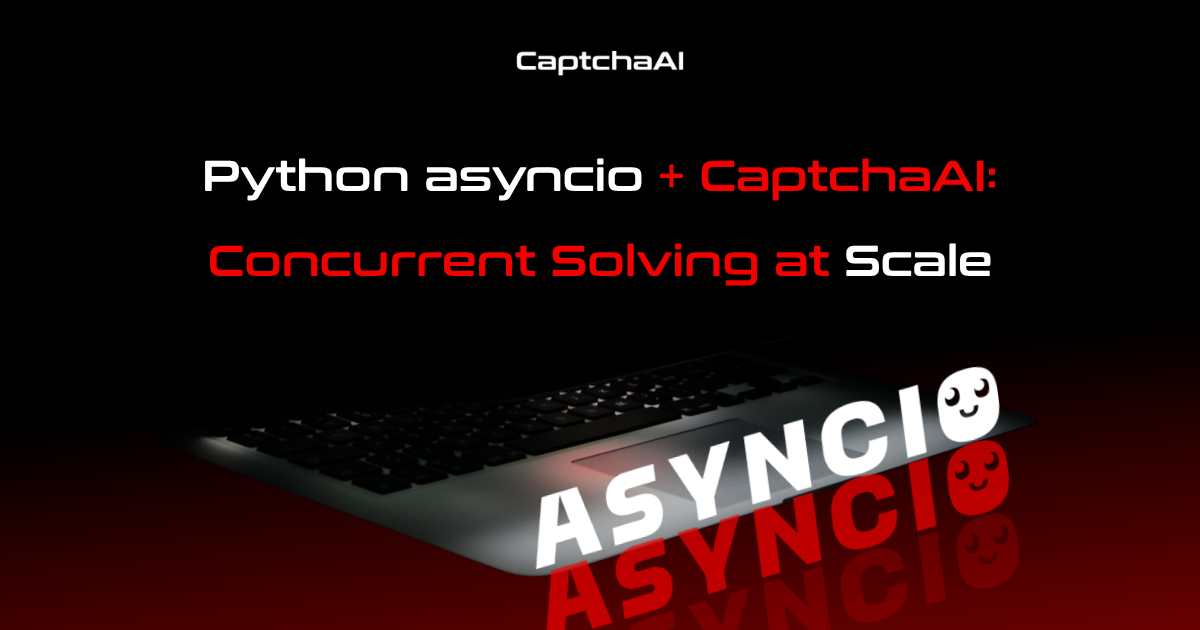 Python asyncio + CaptchaAI: Concurrent Solving at Scale