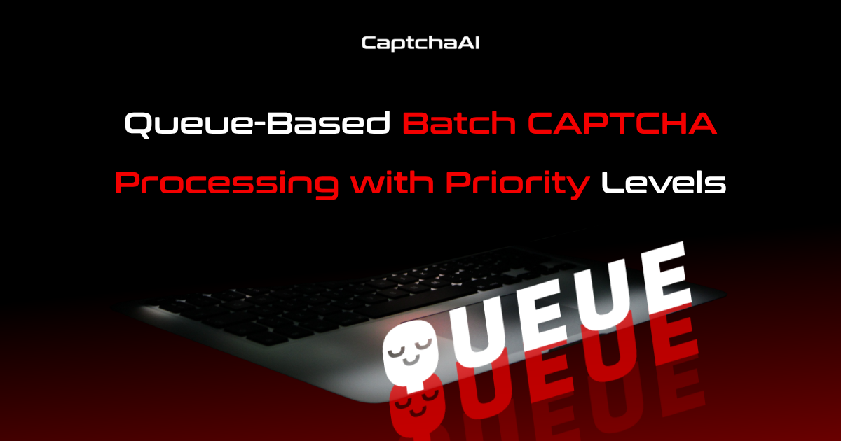 Queue-Based Batch CAPTCHA Processing with Priority Levels