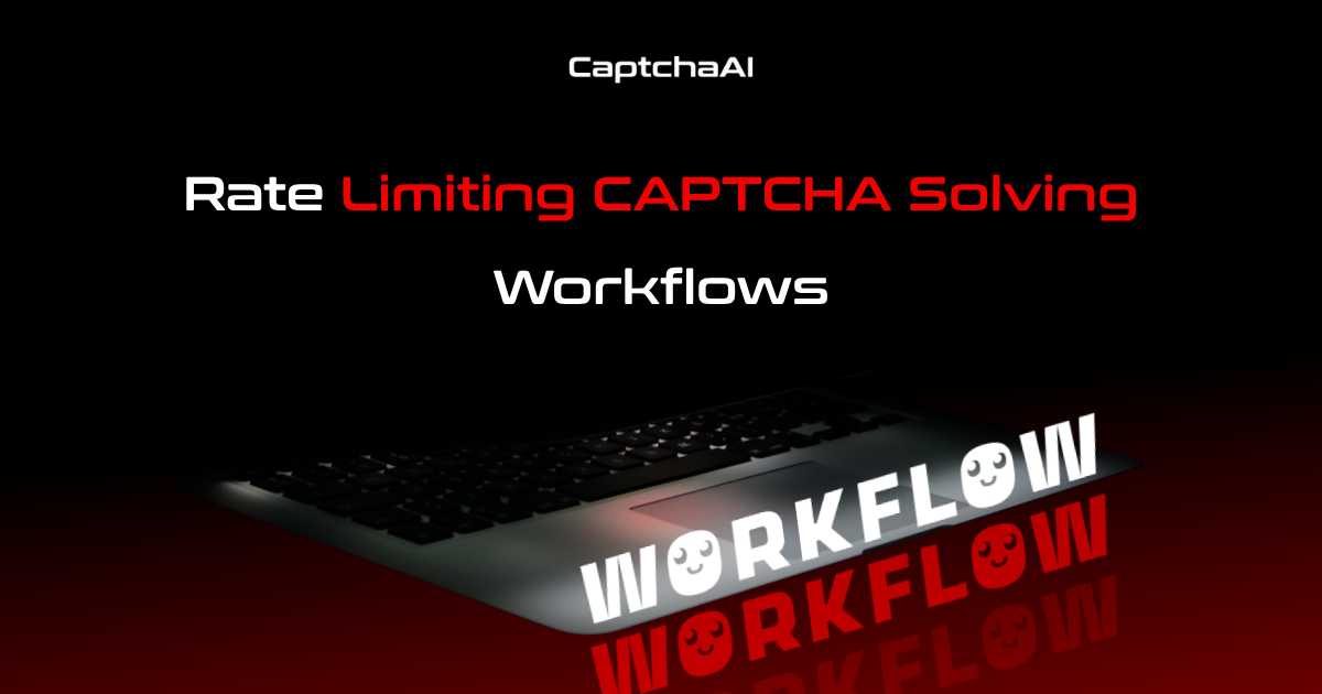 Rate Limiting CAPTCHA Solving Workflows