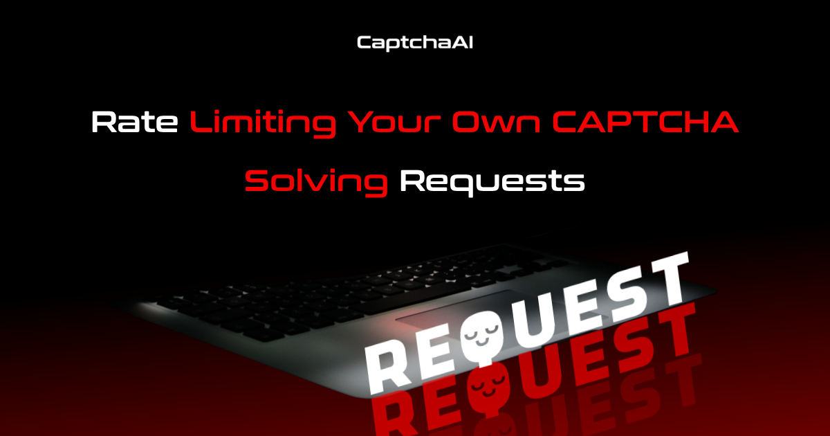 Rate Limiting Your Own CAPTCHA Solving Requests