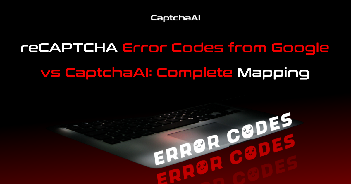 reCAPTCHA Error Codes from Google vs CaptchaAI: Complete Mapping