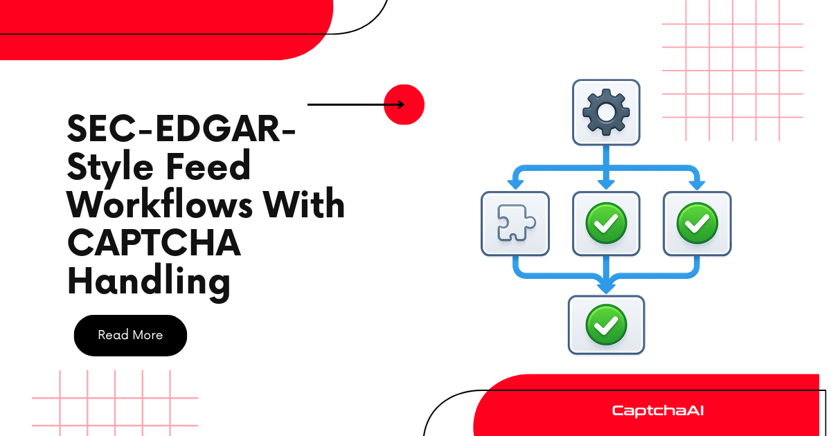 SEC-EDGAR-Style Feed Workflows With CAPTCHA Handling