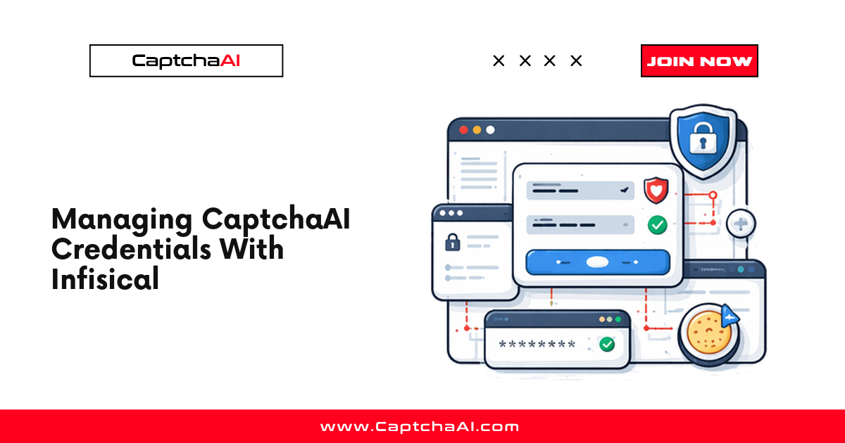 Managing CaptchaAI Credentials With Infisical