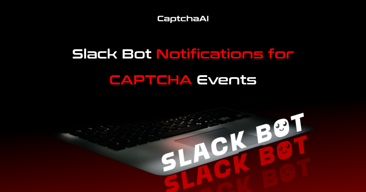 Slack Bot Notifications for CAPTCHA Events