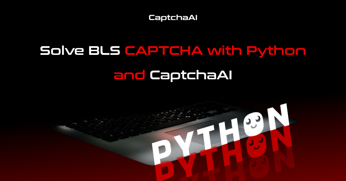 Solve BLS CAPTCHA with Python and CaptchaAI