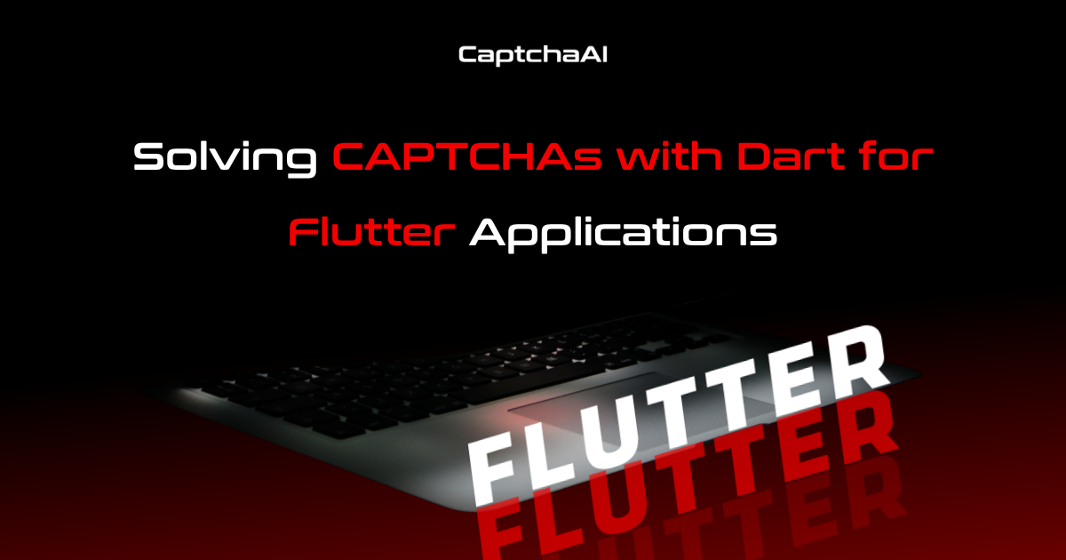 Solving CAPTCHAs with Dart for Flutter Applications