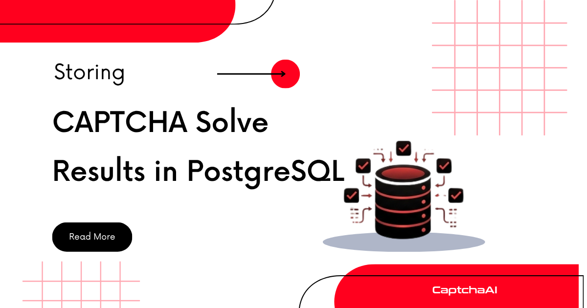Storing CAPTCHA Solve Results in PostgreSQL