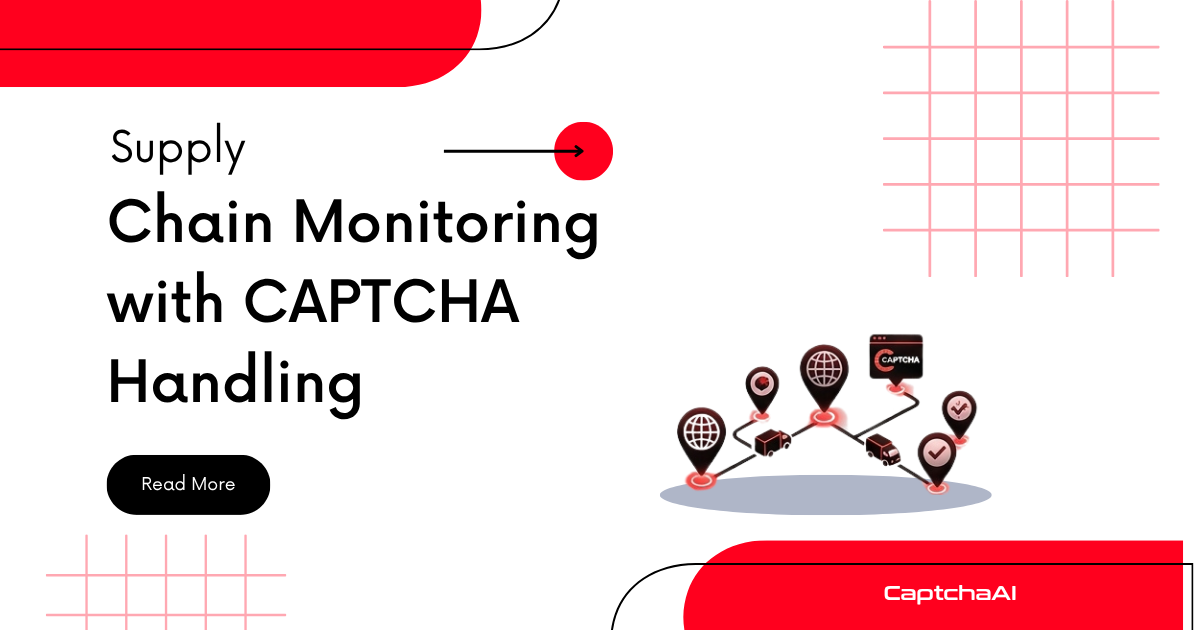 Supply Chain Monitoring with CAPTCHA Handling