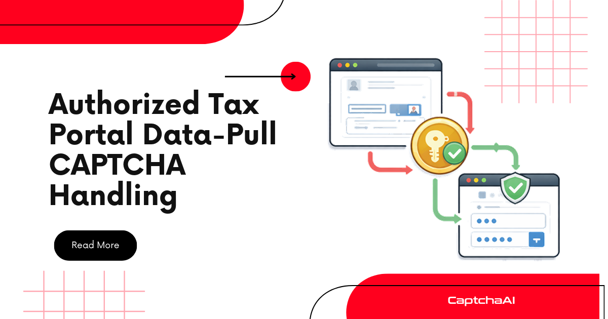 Authorized Tax Portal Data-Pull CAPTCHA Handling