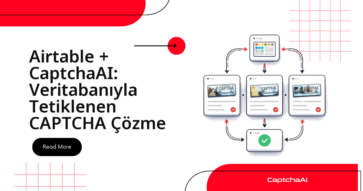 Airtable + CaptchaAI: Veritabanıyla Tetiklenen CAPTCHA Çözme