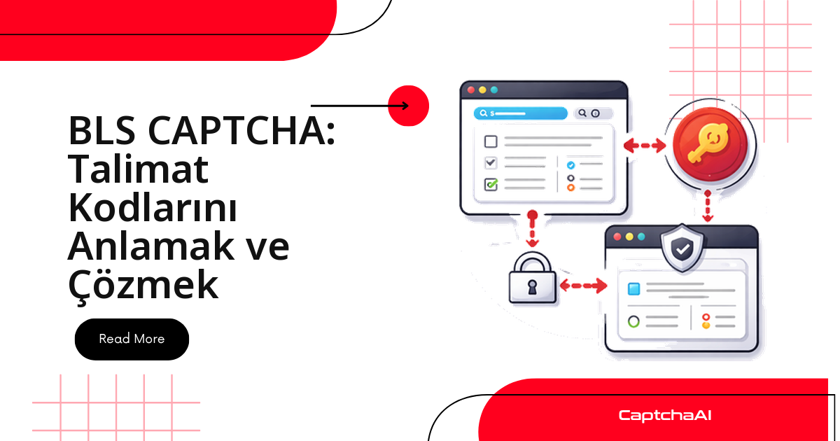 BLS CAPTCHA: Talimat Kodlarını Anlamak ve Çözmek