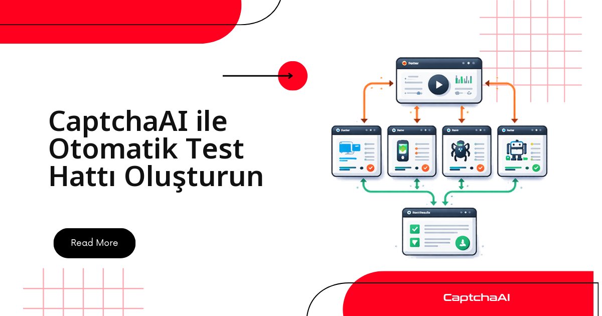 CaptchaAI ile Otomatik Test Hattı Oluşturun