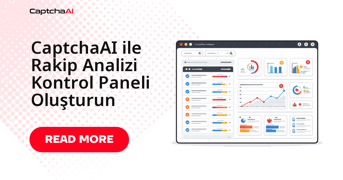 CaptchaAI ile Rakip Analizi Kontrol Paneli Oluşturun