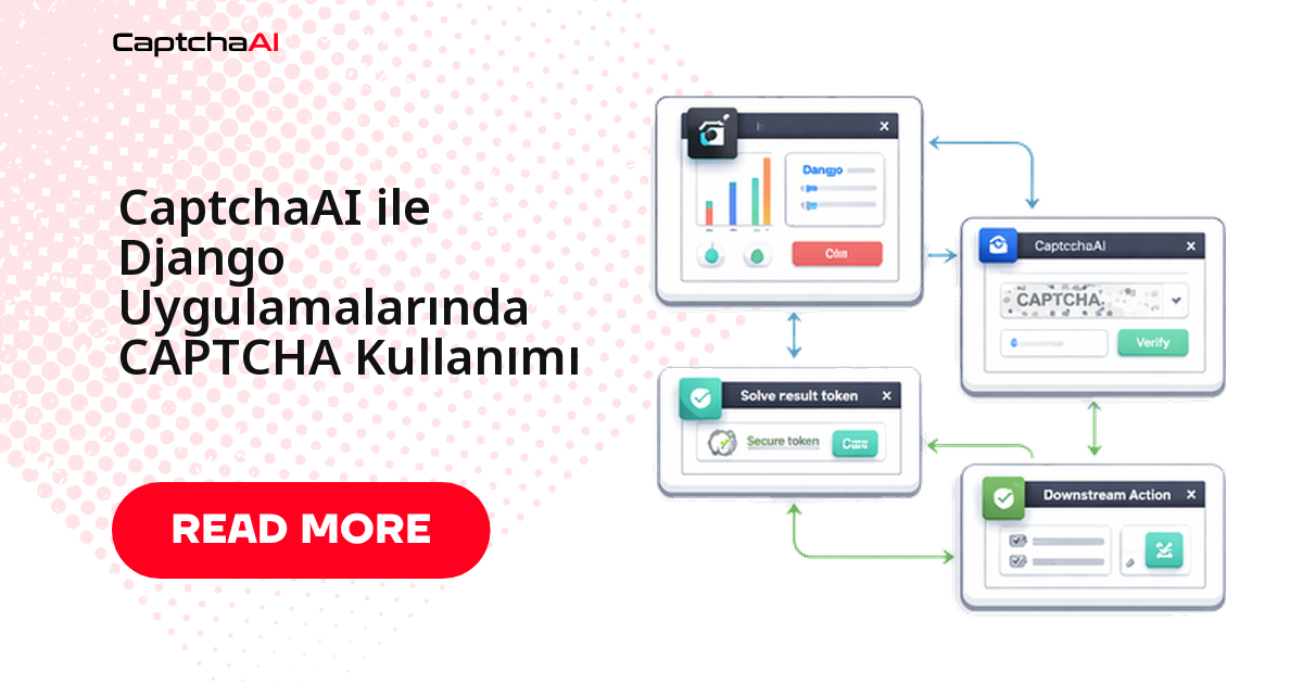 CaptchaAI ile Django Uygulamalarında CAPTCHA Kullanımı