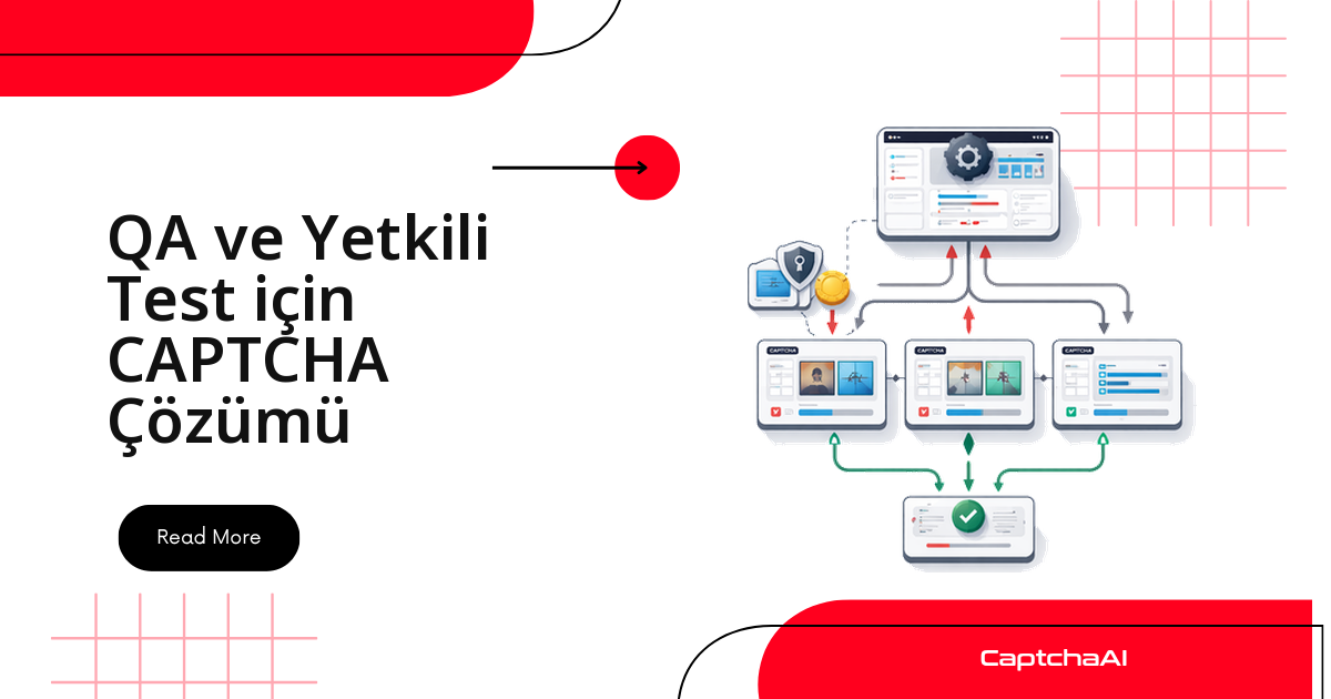 QA ve Yetkili Test için CAPTCHA Çözümü