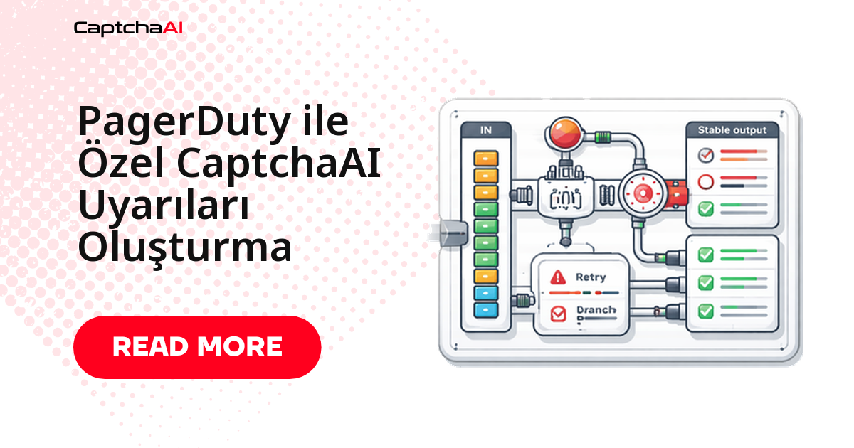 PagerDuty ile Özel CaptchaAI Uyarıları Oluşturma