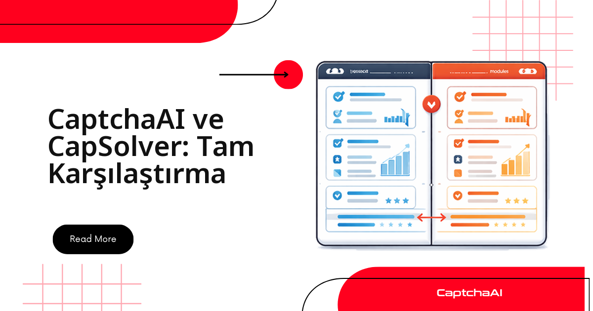 CaptchaAI ve CapSolver: Tam Karşılaştırma