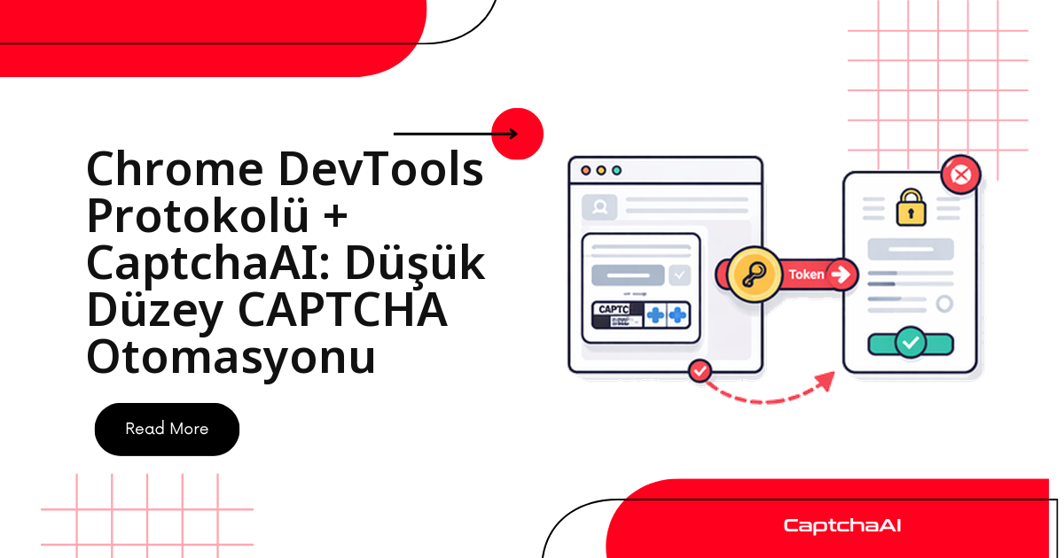 Chrome DevTools Protocol + CaptchaAI ile CAPTCHA tanılama