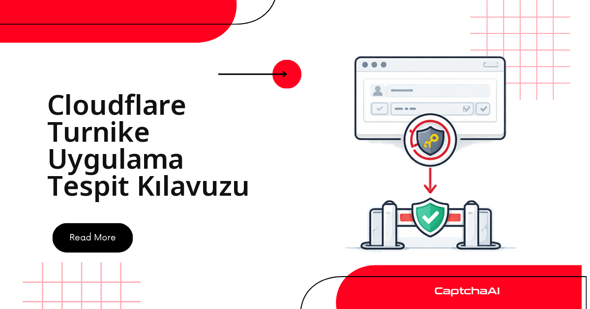 Cloudflare Turnstile Uygulama Tespit Kılavuzu