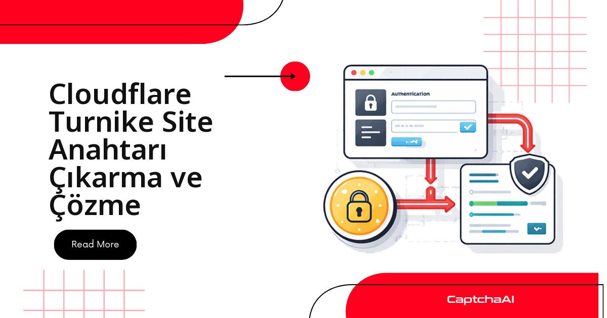 Cloudflare Turnstile Site Anahtarı Çıkarma ve Çözme