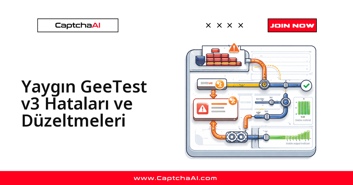 Yaygın GeeTest v3 Hataları ve Düzeltmeleri