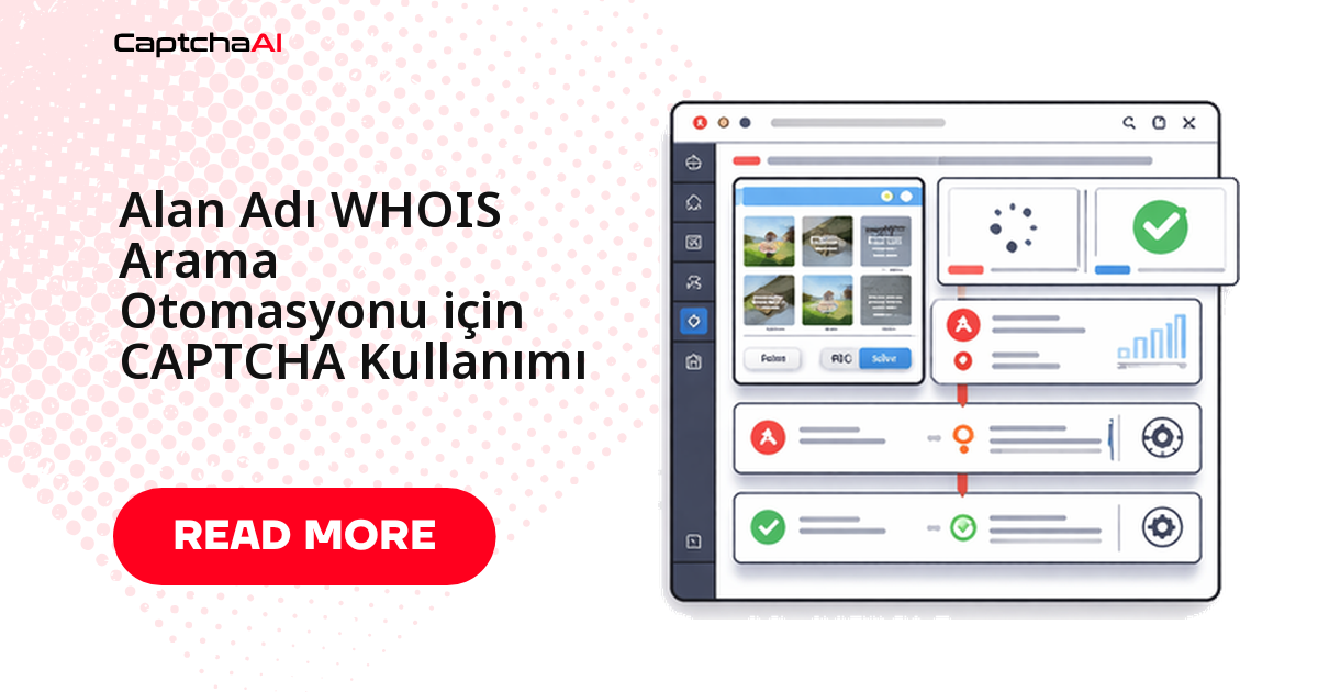 Alan Adı WHOIS Arama Otomasyonu için CAPTCHA Kullanımı