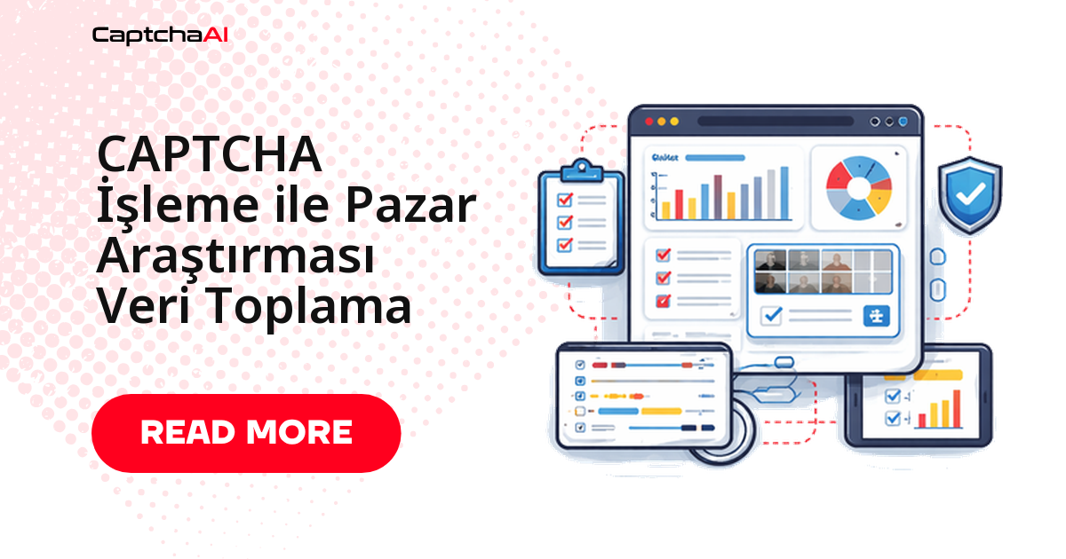 CAPTCHA İşleme ile Pazar Araştırması Veri Toplama