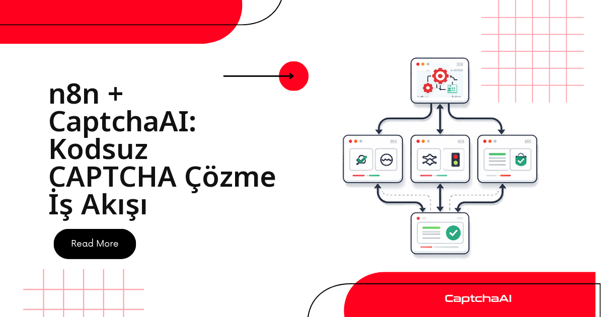 n8n + CaptchaAI: Kodsuz CAPTCHA Çözme İş Akışı