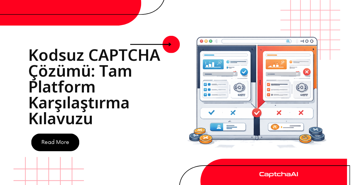 Kodsuz CAPTCHA Çözümü: Tam Platform Karşılaştırma Kılavuzu