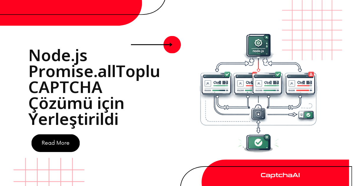 Node.js Promise.allSettled ile toplu CAPTCHA çözme