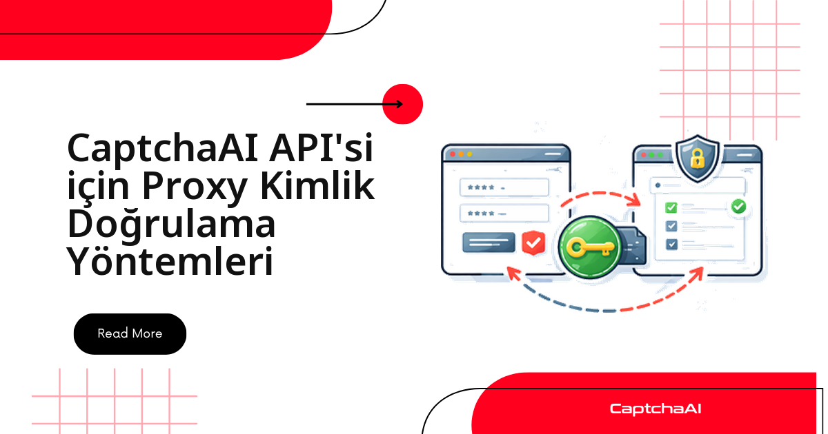 CaptchaAI API'si için Proxy Kimlik Doğrulama Yöntemleri