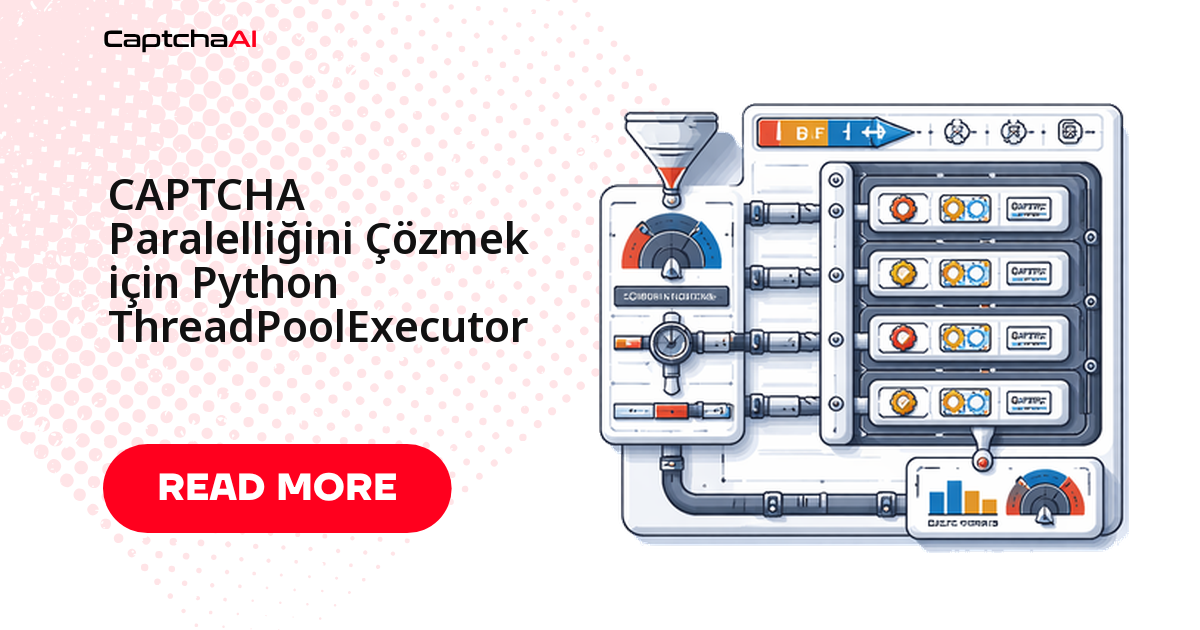 Python ThreadPoolExecutor ile Paralel CAPTCHA Çözme