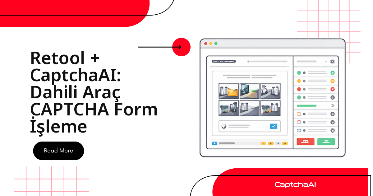 Retool + CaptchaAI: Dahili Araç CAPTCHA Form İşleme