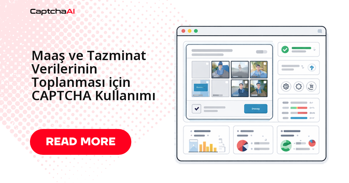 Maaş ve Tazminat Verilerinin Toplanması için CAPTCHA Kullanımı