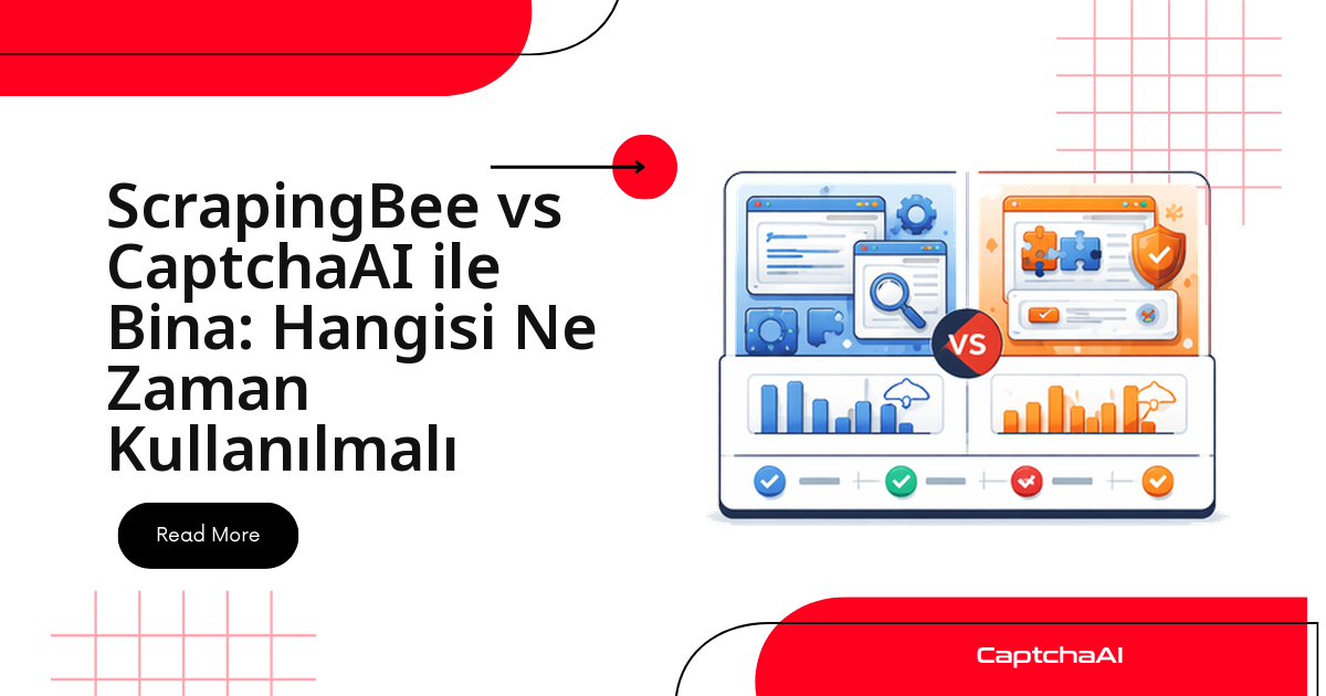 ScrapingBee vs CaptchaAI ile Bina: Hangisi Ne Zaman Kullanılmalı