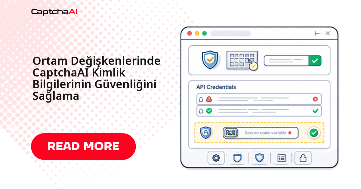 Ortam Değişkenlerinde CaptchaAI Kimlik Bilgilerinin Güvenliğini Sağlama