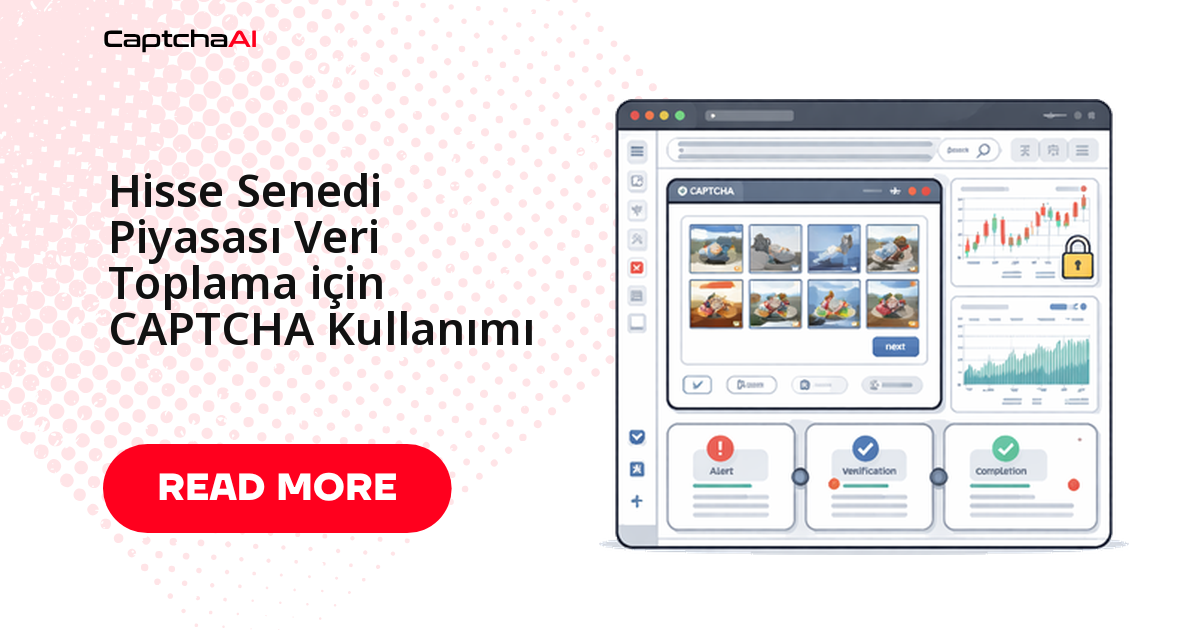 Hisse Senedi Piyasası Veri Toplama için CAPTCHA Kullanımı