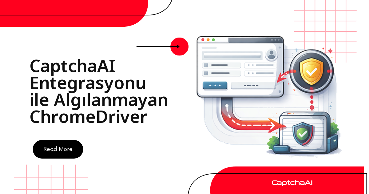 CaptchaAI Entegrasyonu ile Algılanmayan ChromeDriver