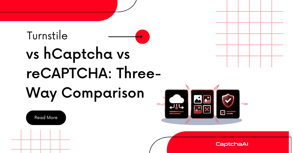 Turnstile vs hCaptcha vs reCAPTCHA: Three-Way Comparison
